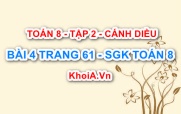 Bài 4 trang 61 Toán 8 Cánh Diều Tập 2